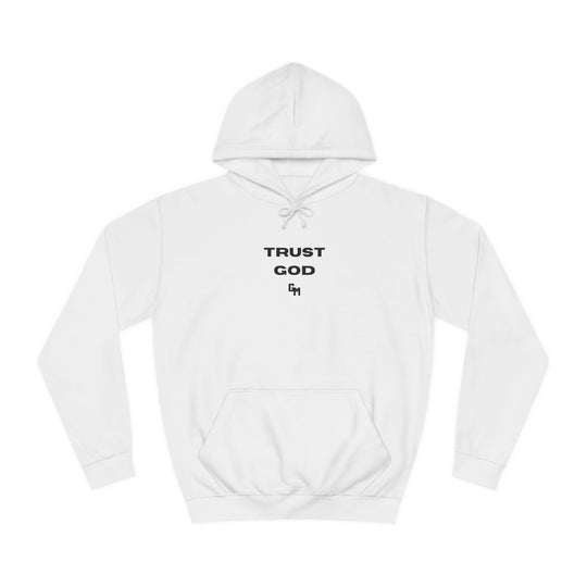 Trust God Hoodie