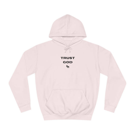 Trust God Hoodie