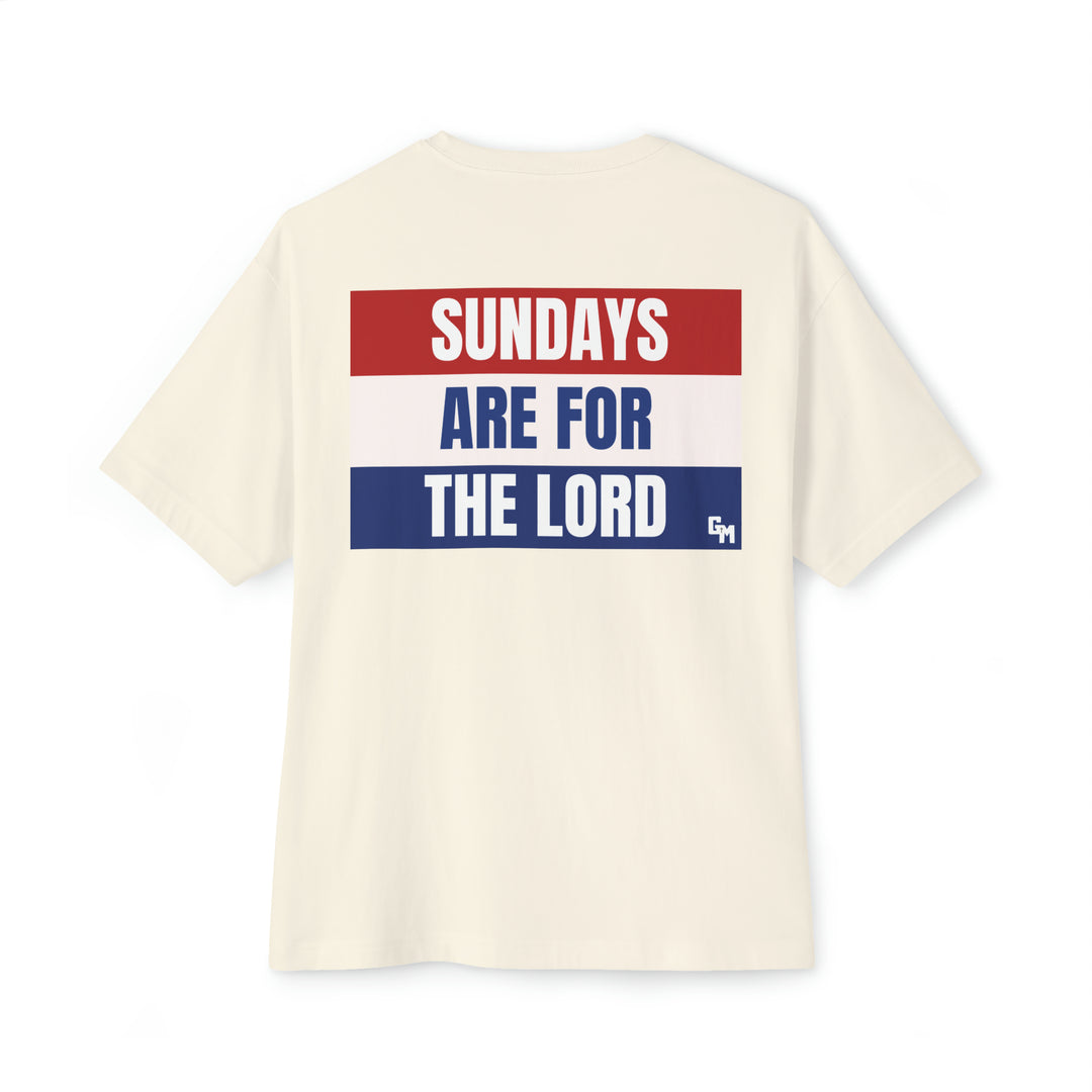 Sundays Are For The Lord Tee